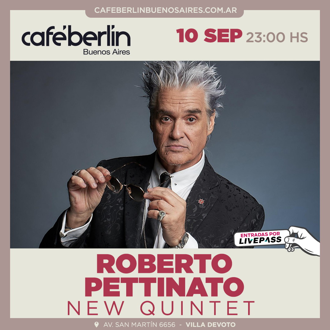 Roberto Pettinato New Quintet en Café Berlín