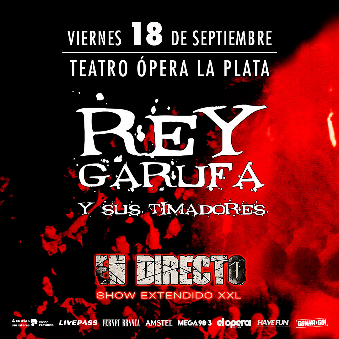 REY GARUFA en el Teatro Ópera LP