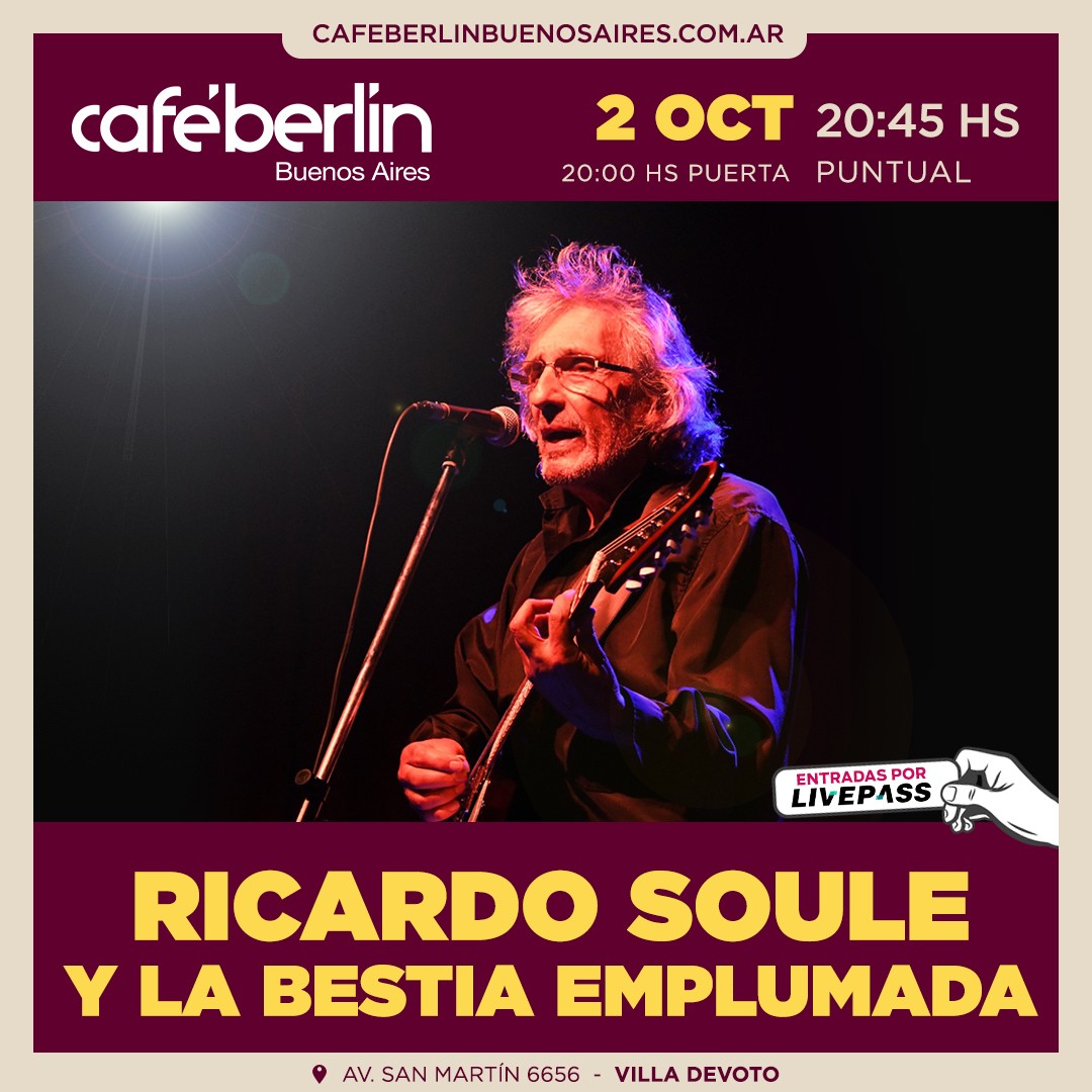 Ricardo Soulé y La Bestia Emplumada en Café Berlín