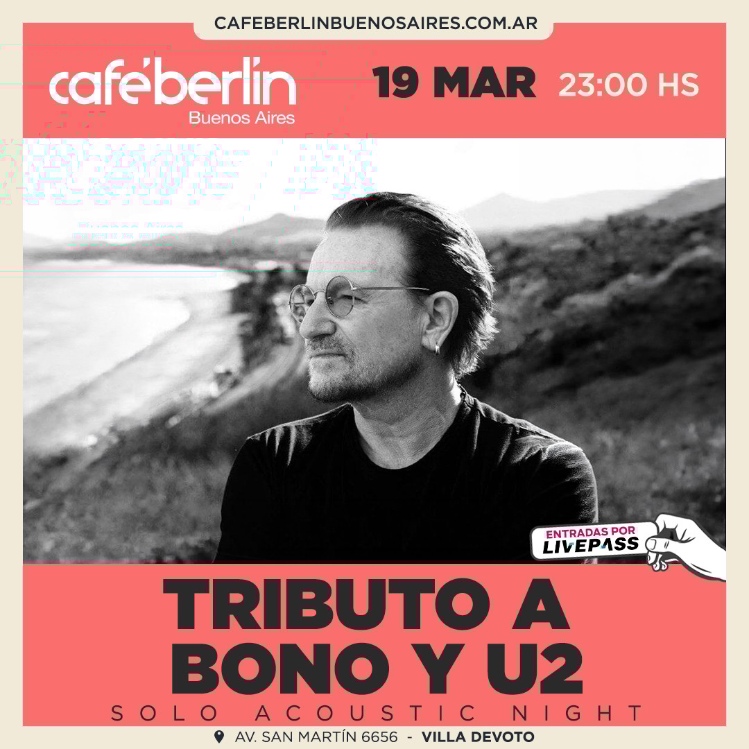  Tributo a Bono y U2 en Café Berlín