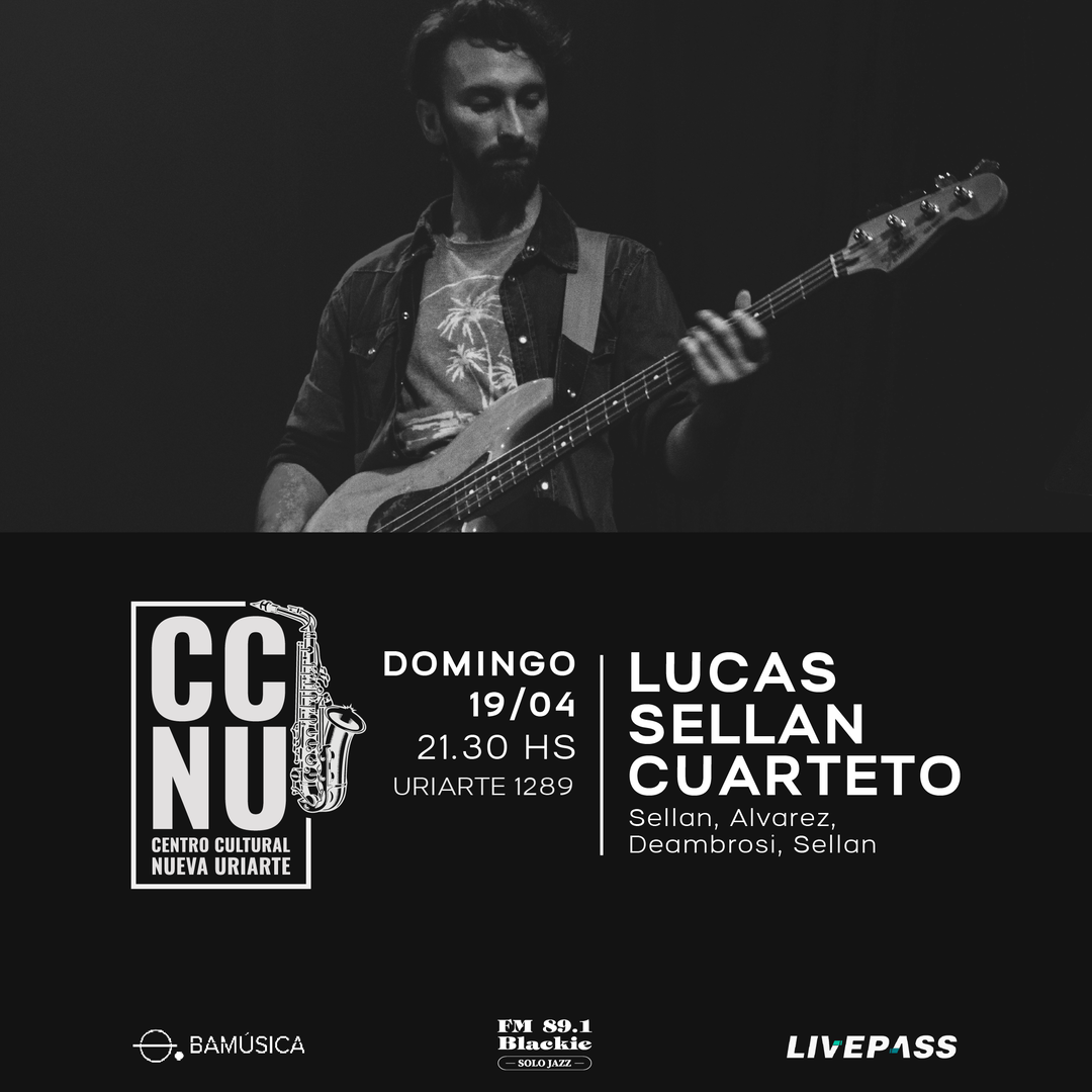 Lucas Sellan Cuarteto en CCNU