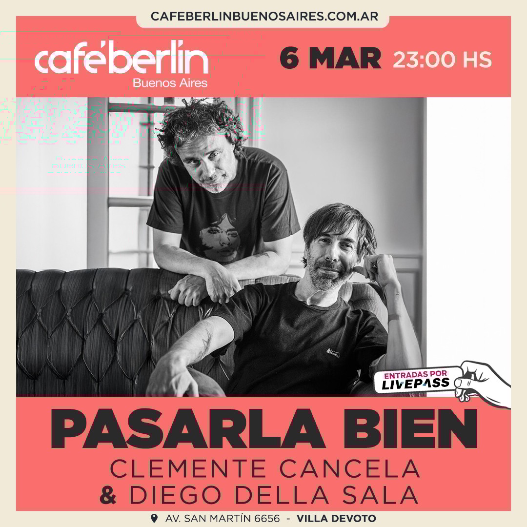 Pasarla Bien en Café Berlín