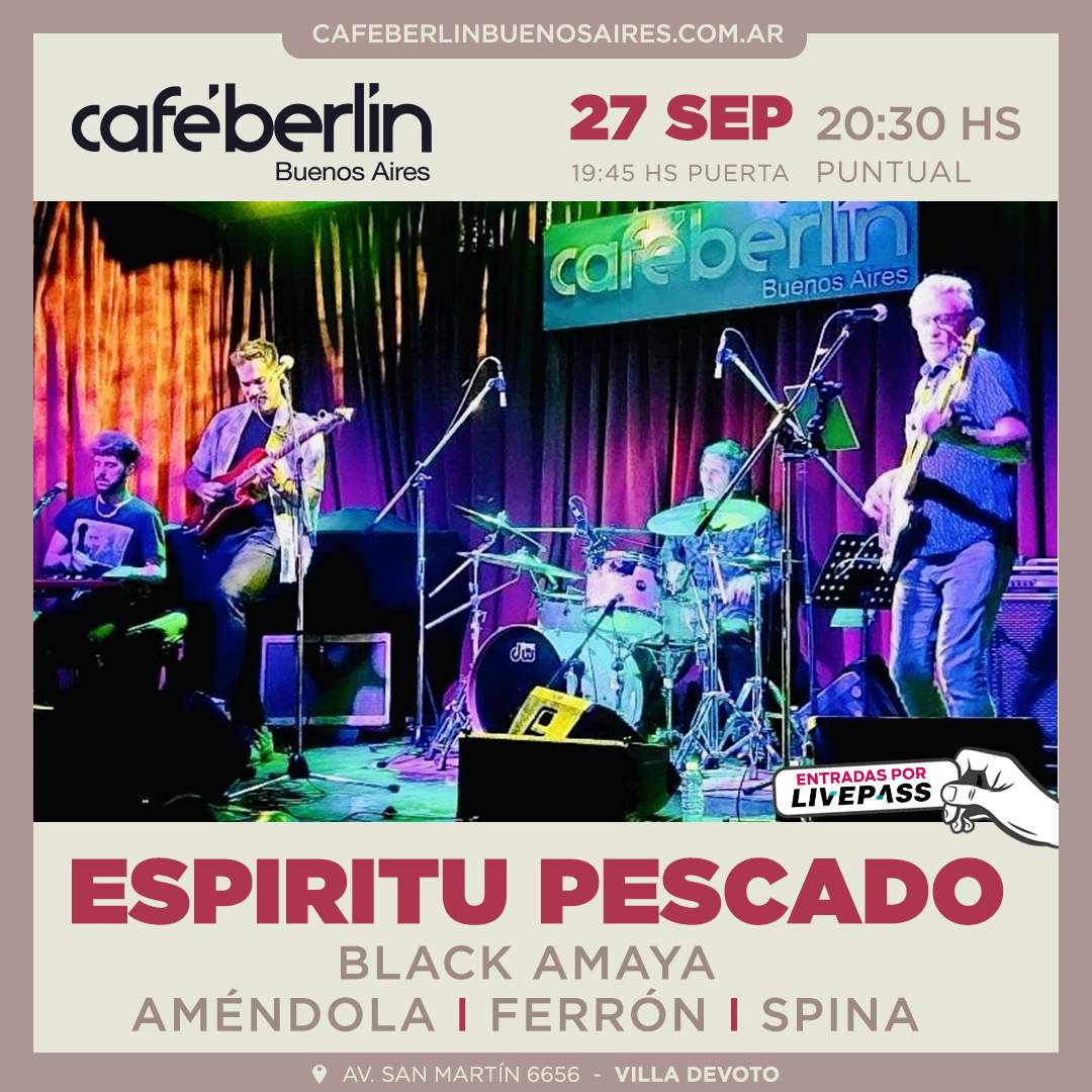 Entradas para Espíritu Pescado en Café Berlín - Livepass