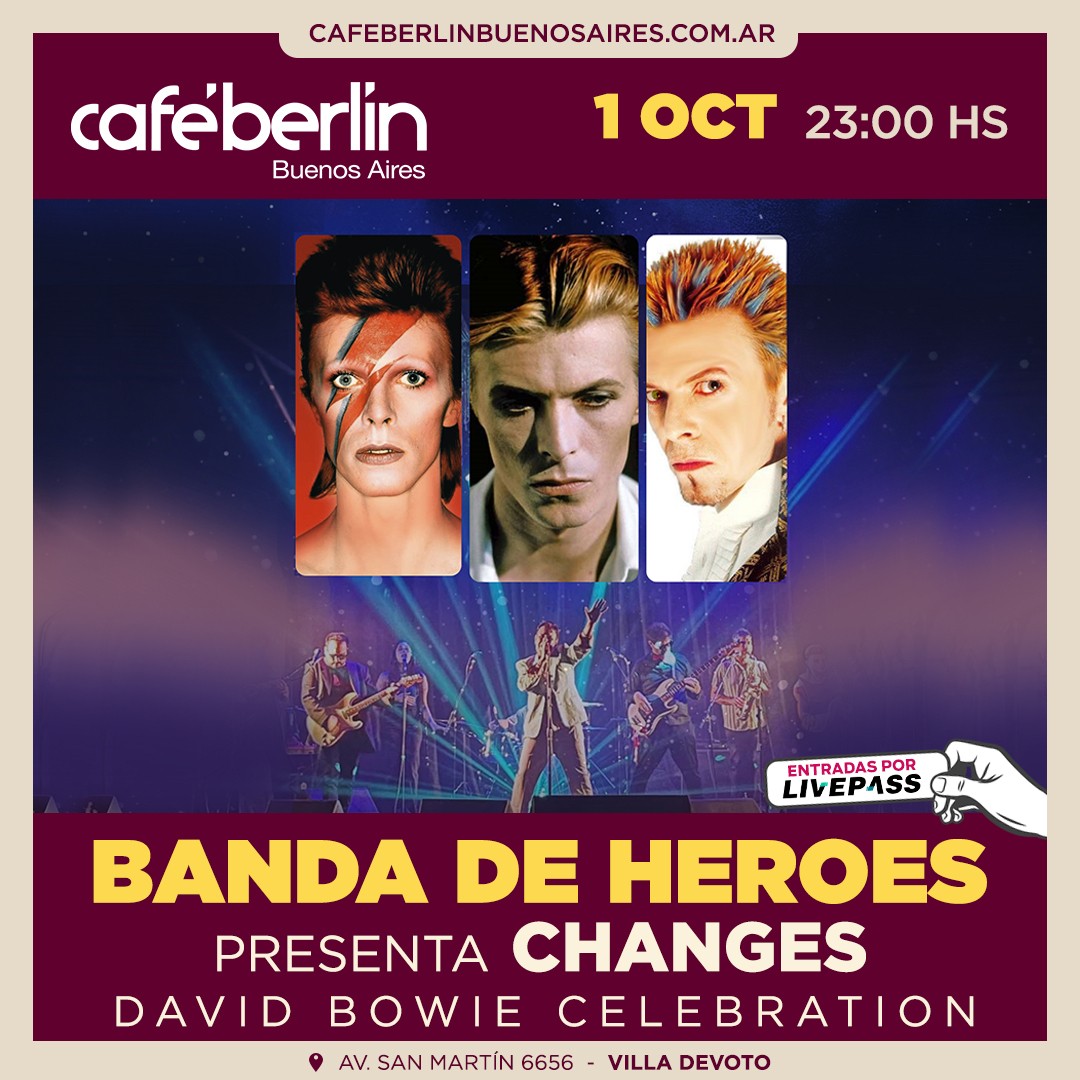 Banda de Héroes - Presenta Changes en Café Berlín