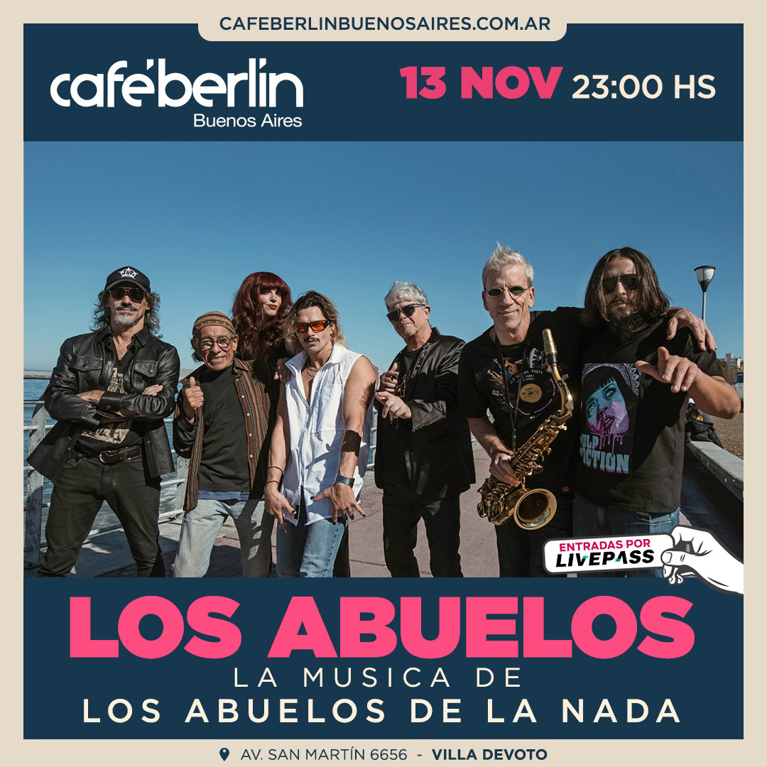 Los Abuelos- la música de Los Abuelos de La nada en Café Berlín