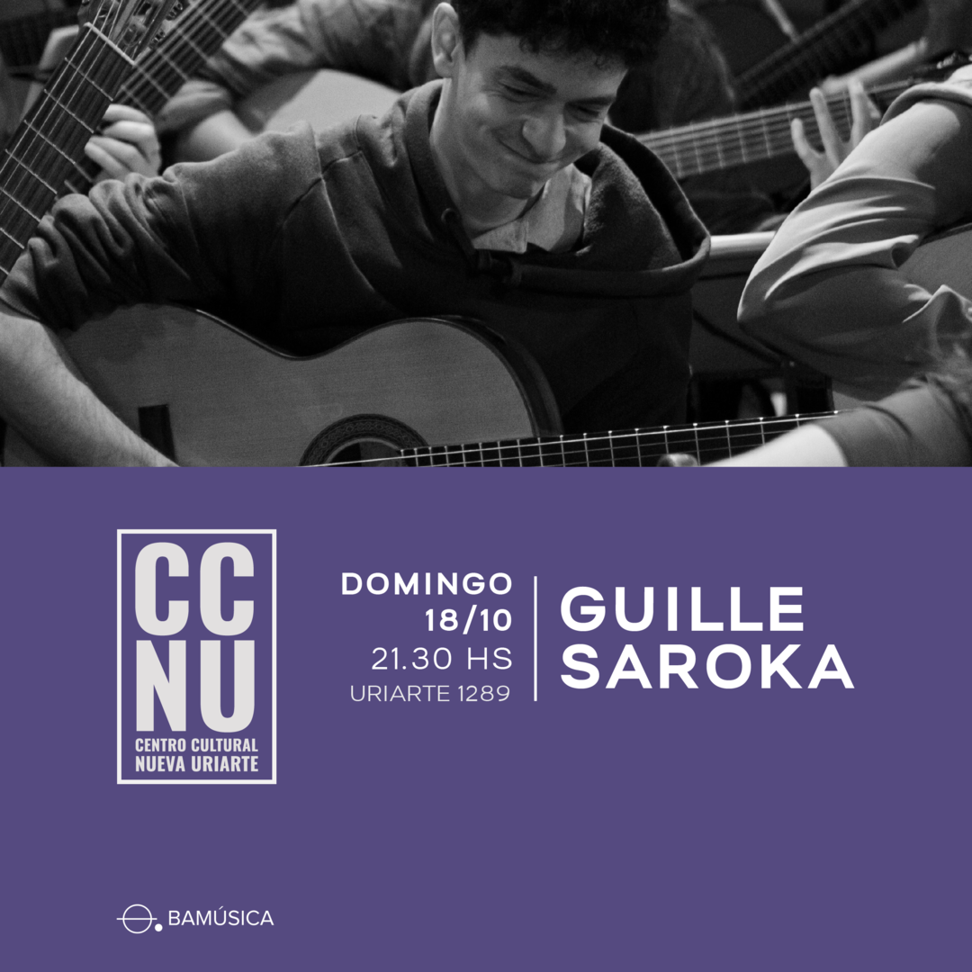 Guille Saroka en CCNU