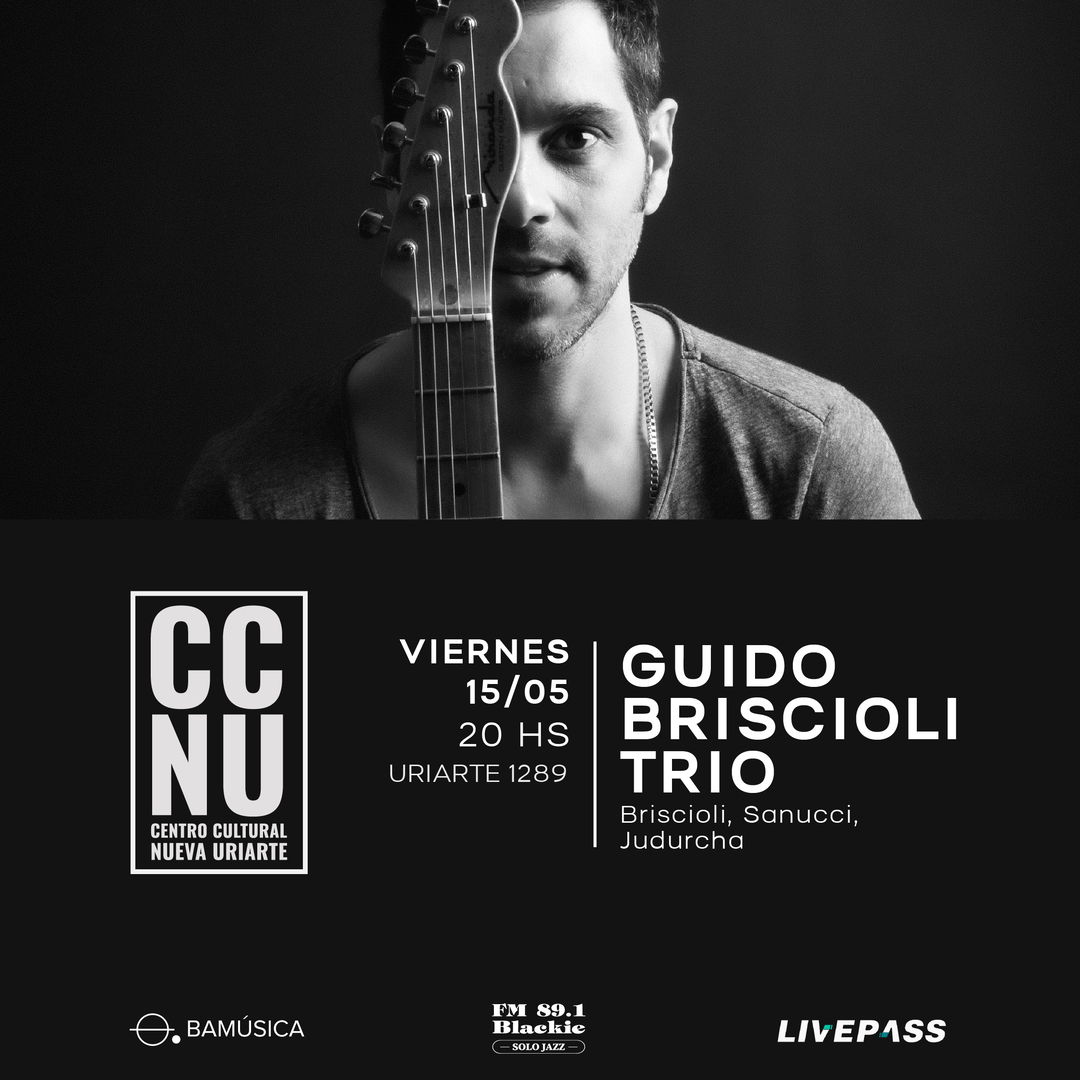 GUIDO BRISCIOLI TRIO en CCNU