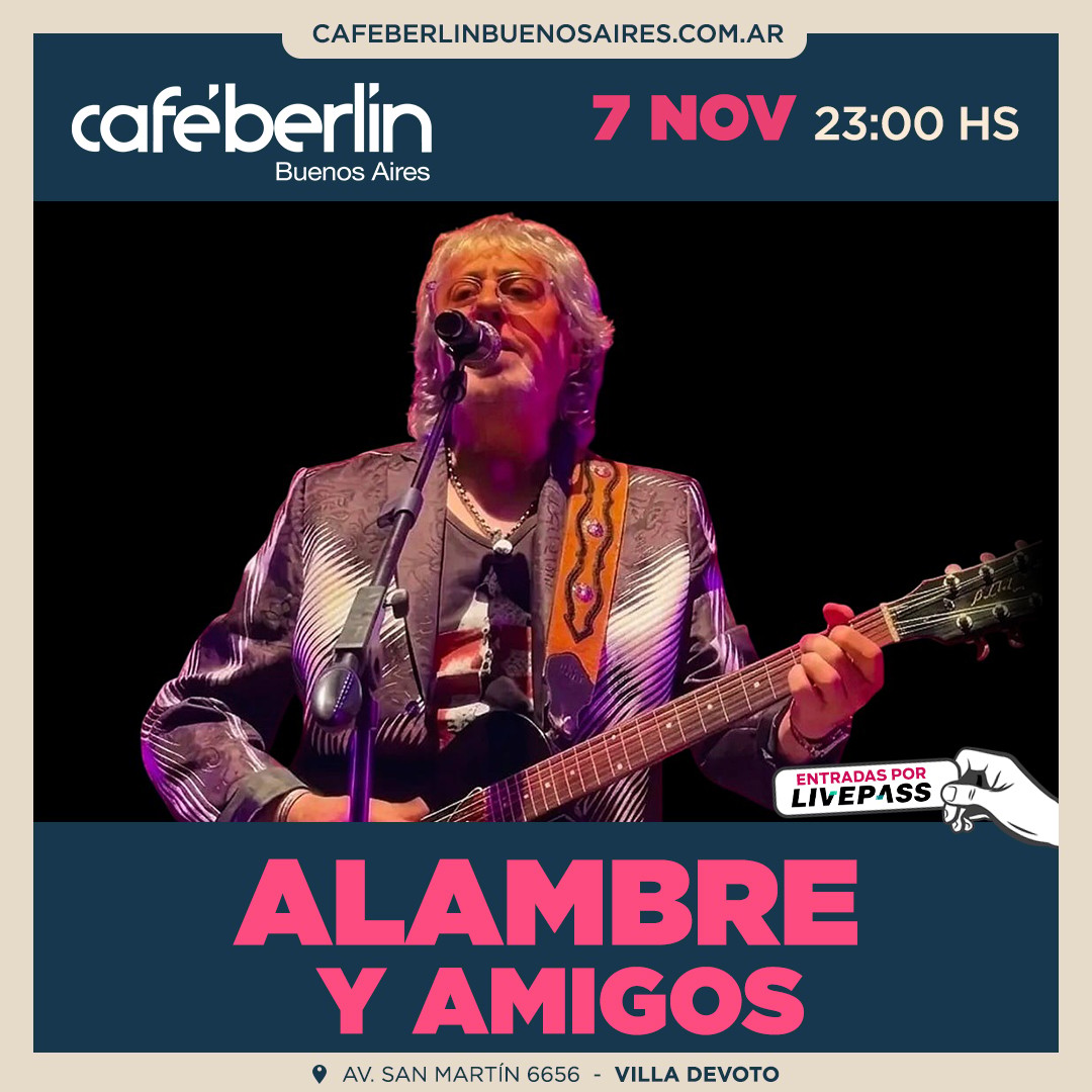 Alambre & Amigos en Café Berlín