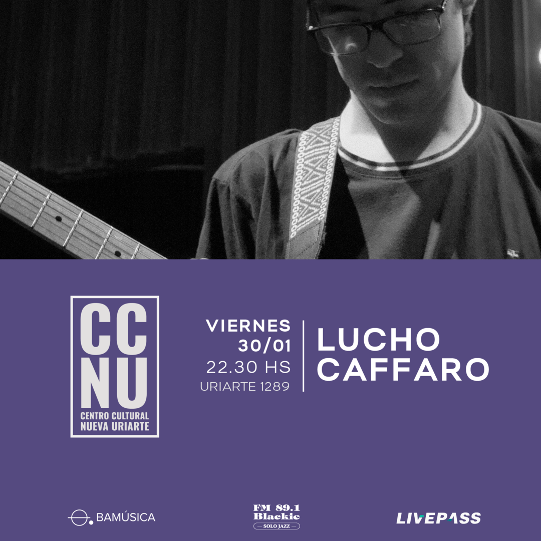 Lucho Caffaro en CCNU