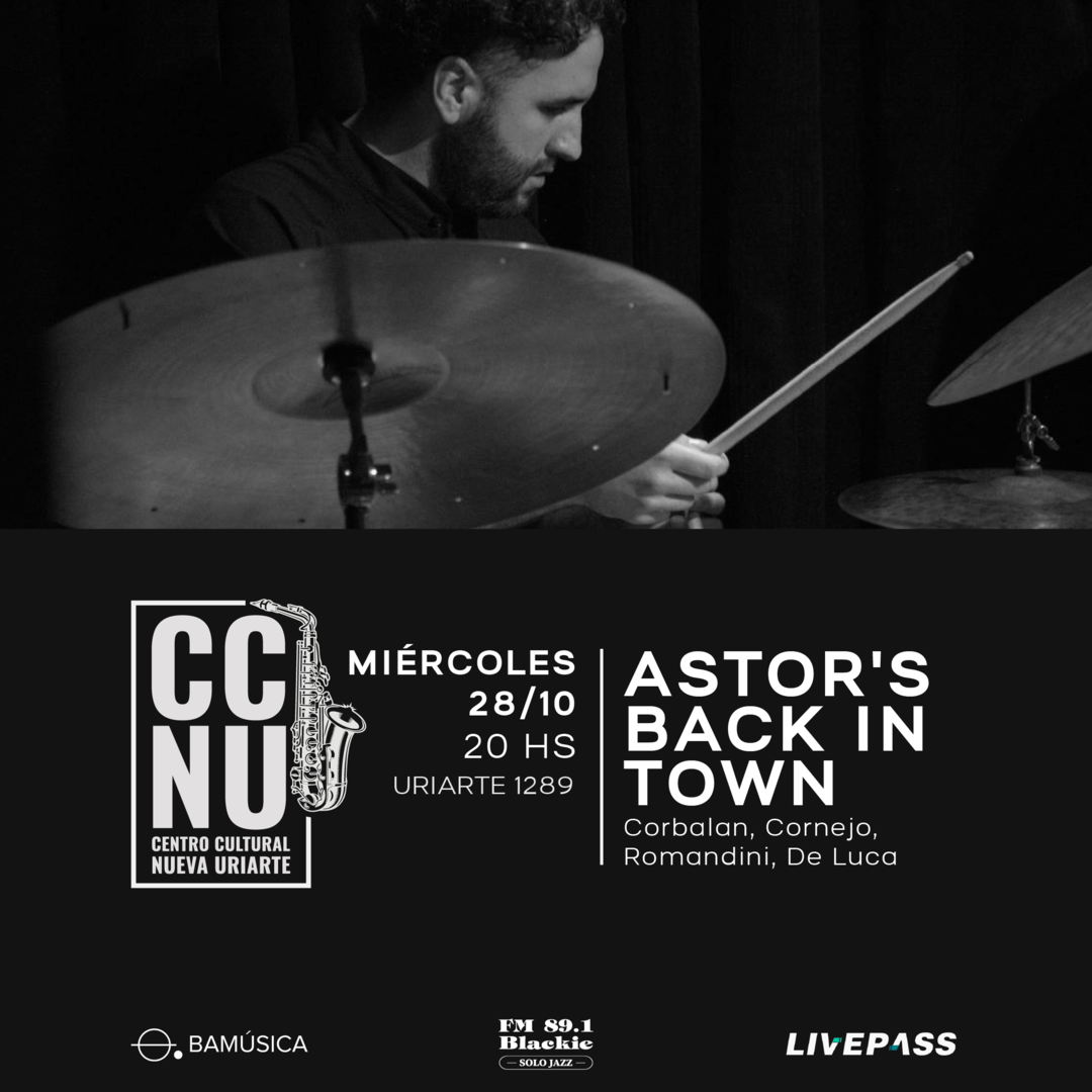 Astor's Back In Town en CCNU