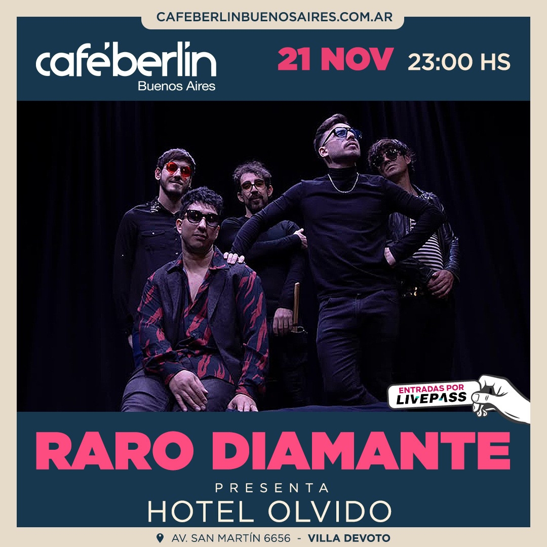 Raro Diamante - Hotel Olvido en Café Berlín