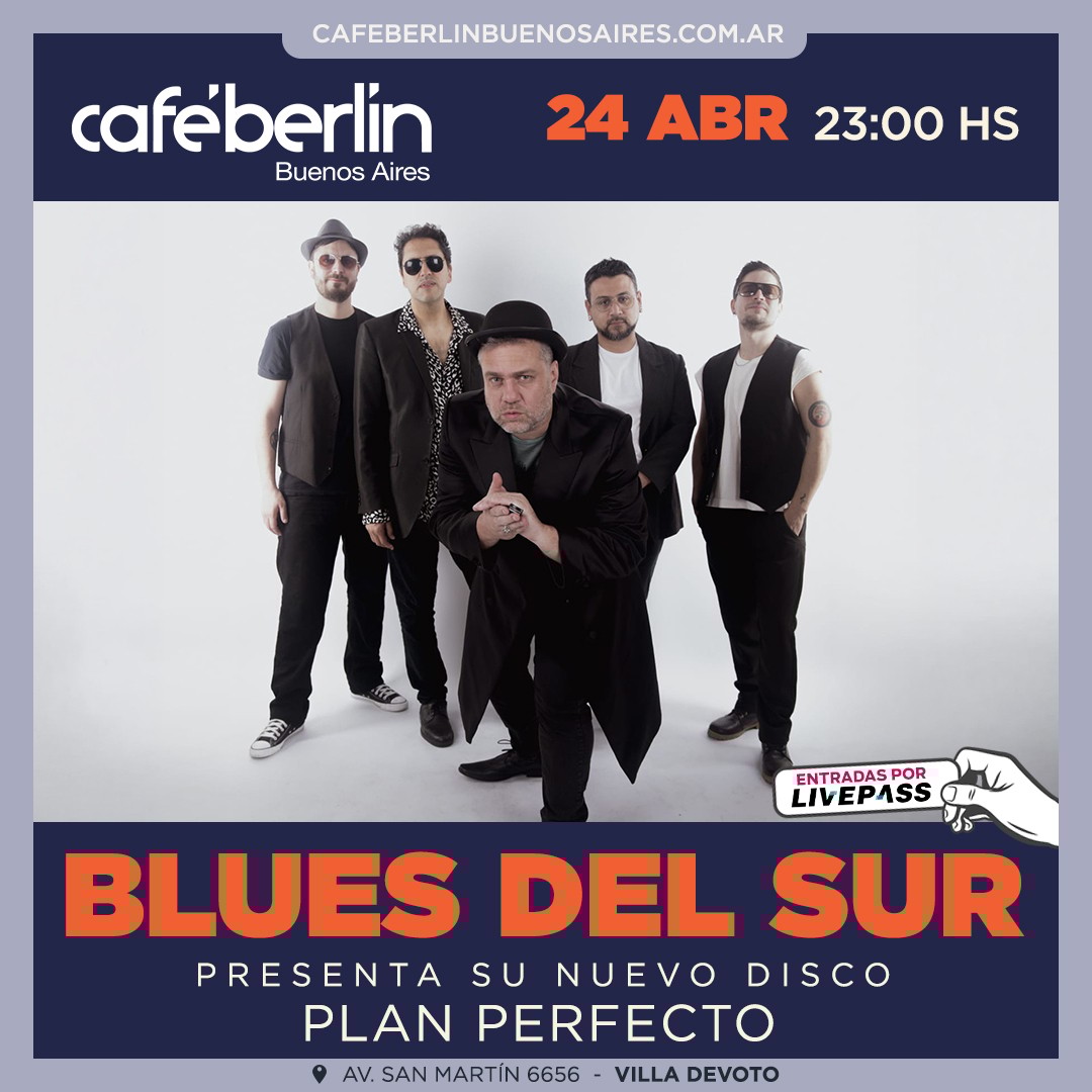 Blues del Sur- Presentan Plan Perfecto en Café Berlín