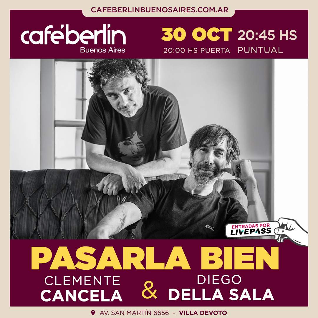 Entradas para Pasarla Bien en Café Berlín - Livepass