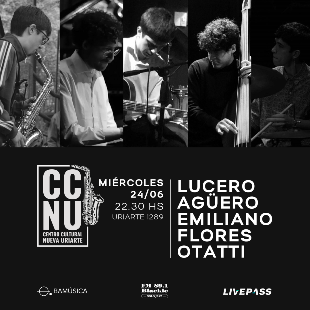 LUCERO AGÜERO EMILIANO FLORES OTATTI en CCNU