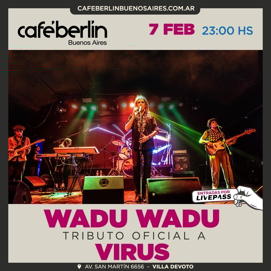 Wadu Wadu Tributo a Virus en Café Berlín