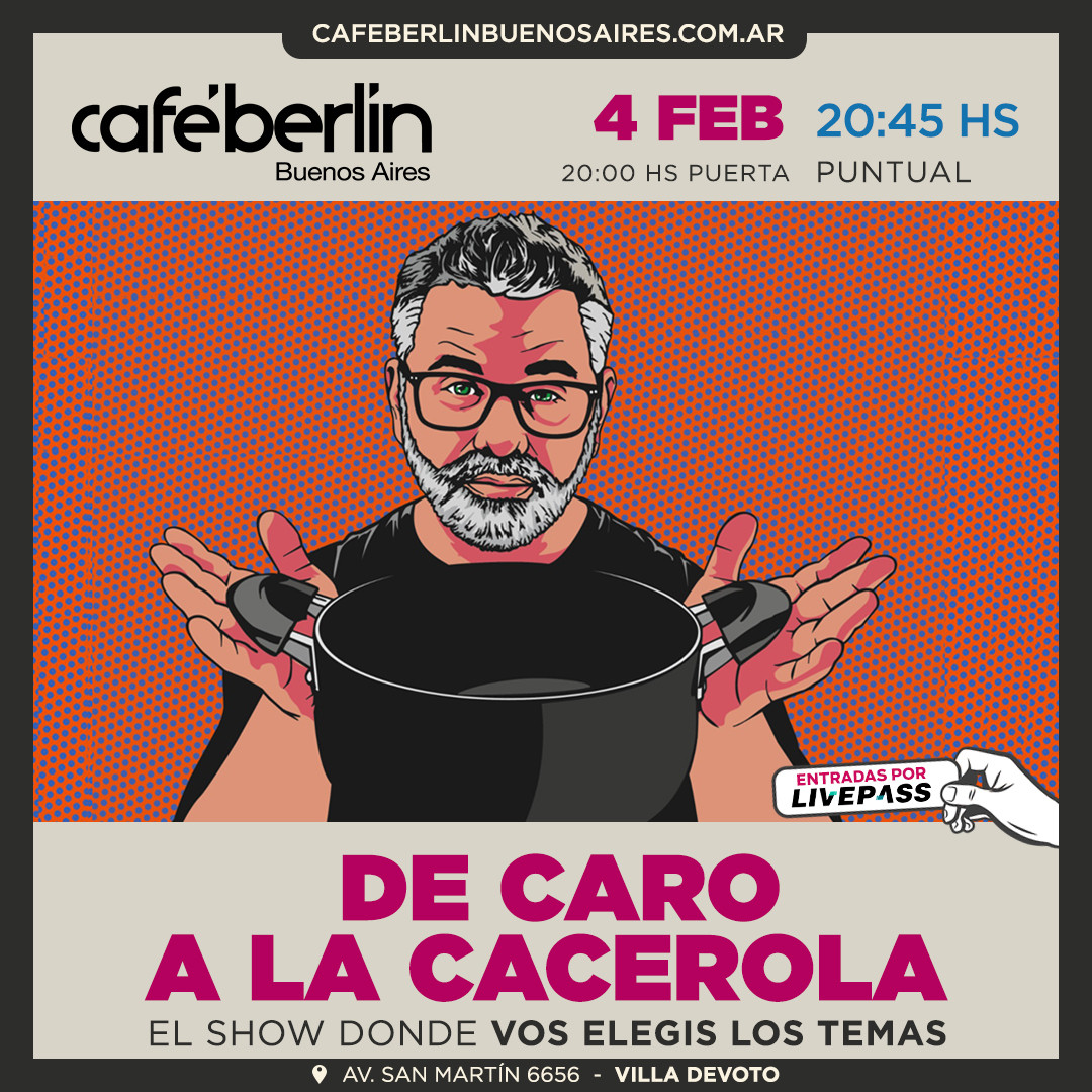 De Caro a la Cacerola en Café Berlín