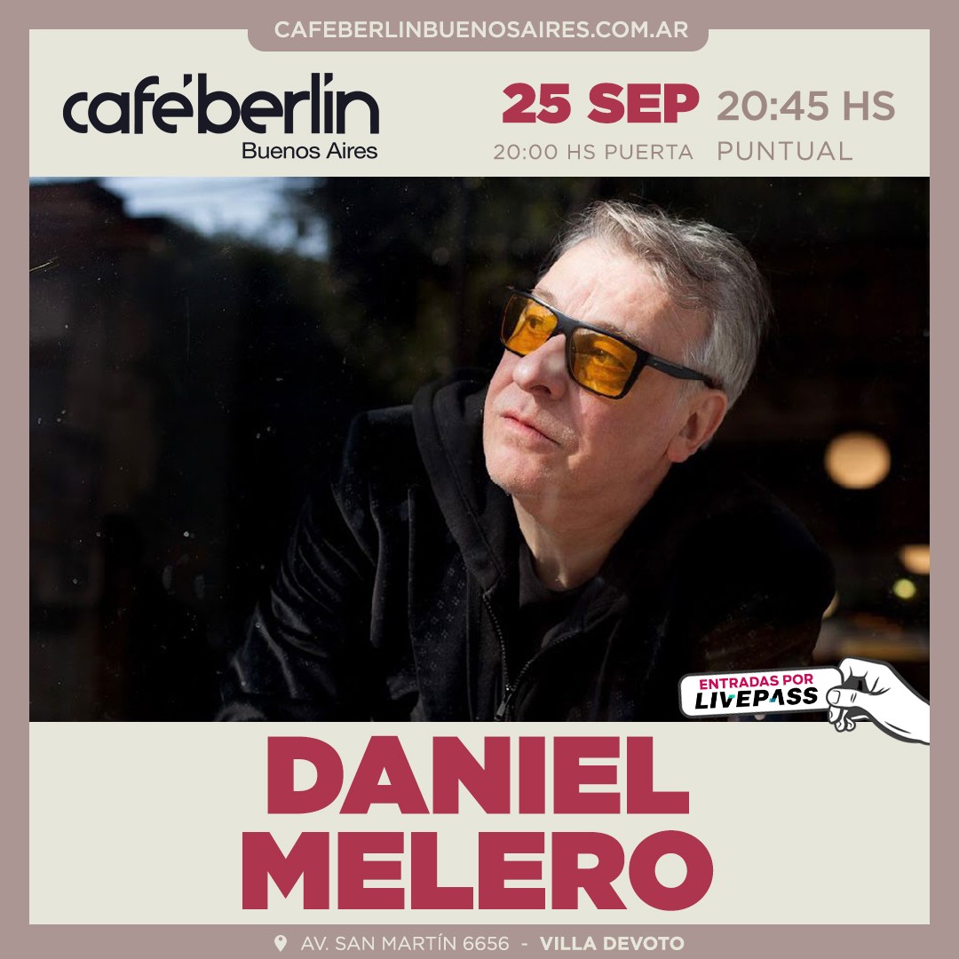 Daniel Melero en Café Berlín