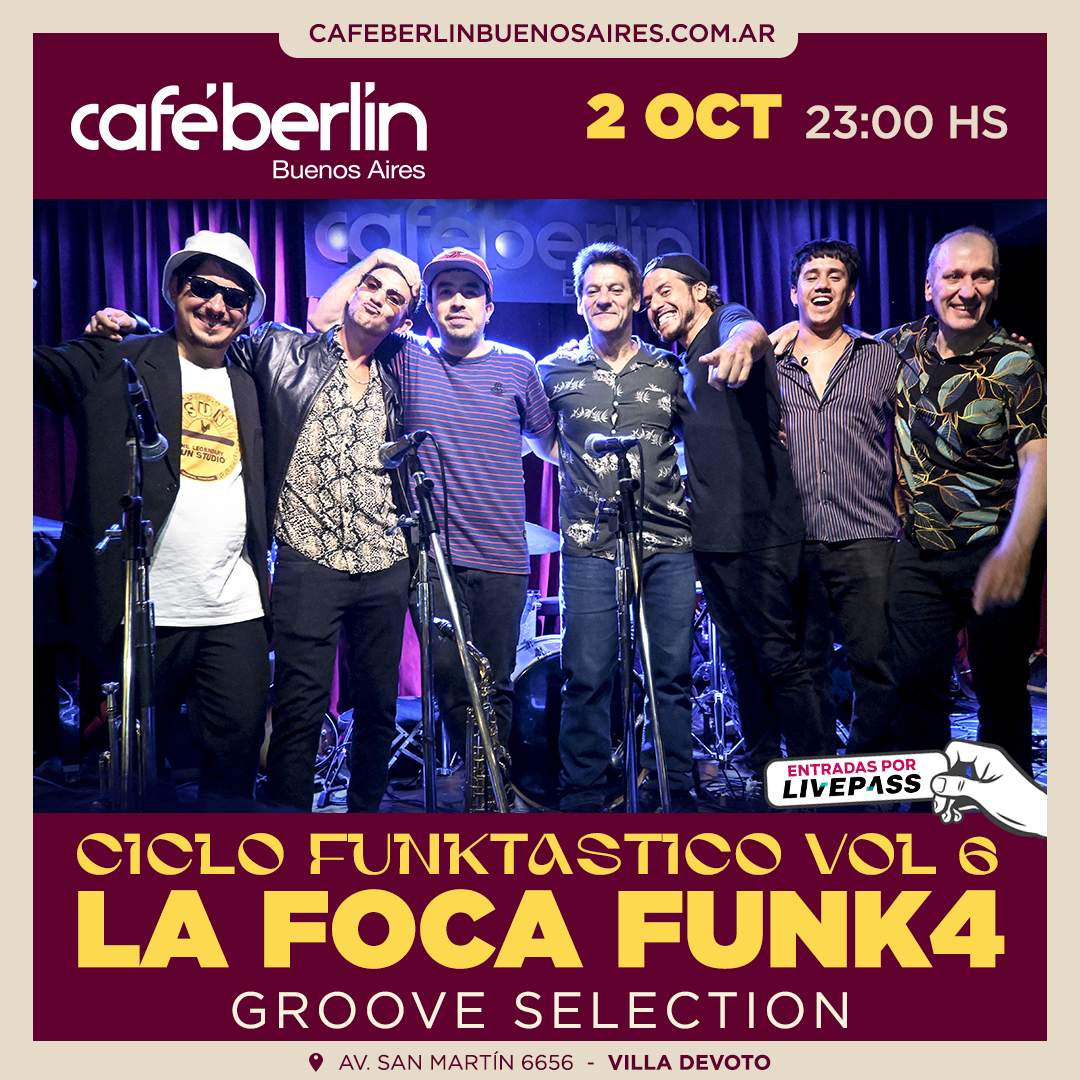 Entradas para La Foca Funk4 en Café Berlín - Livepass