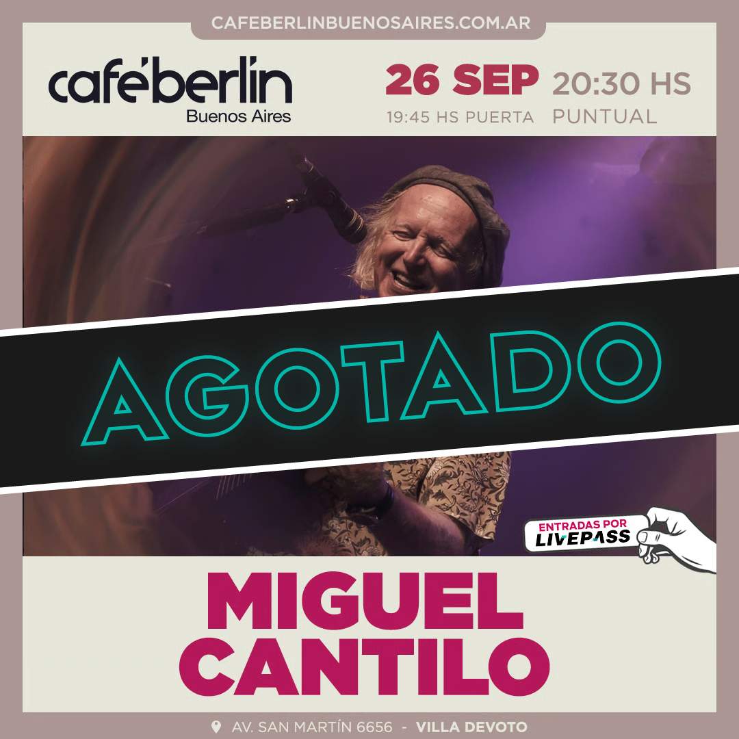 Entradas para Miguel Cantilo en Café Berlín - Livepass