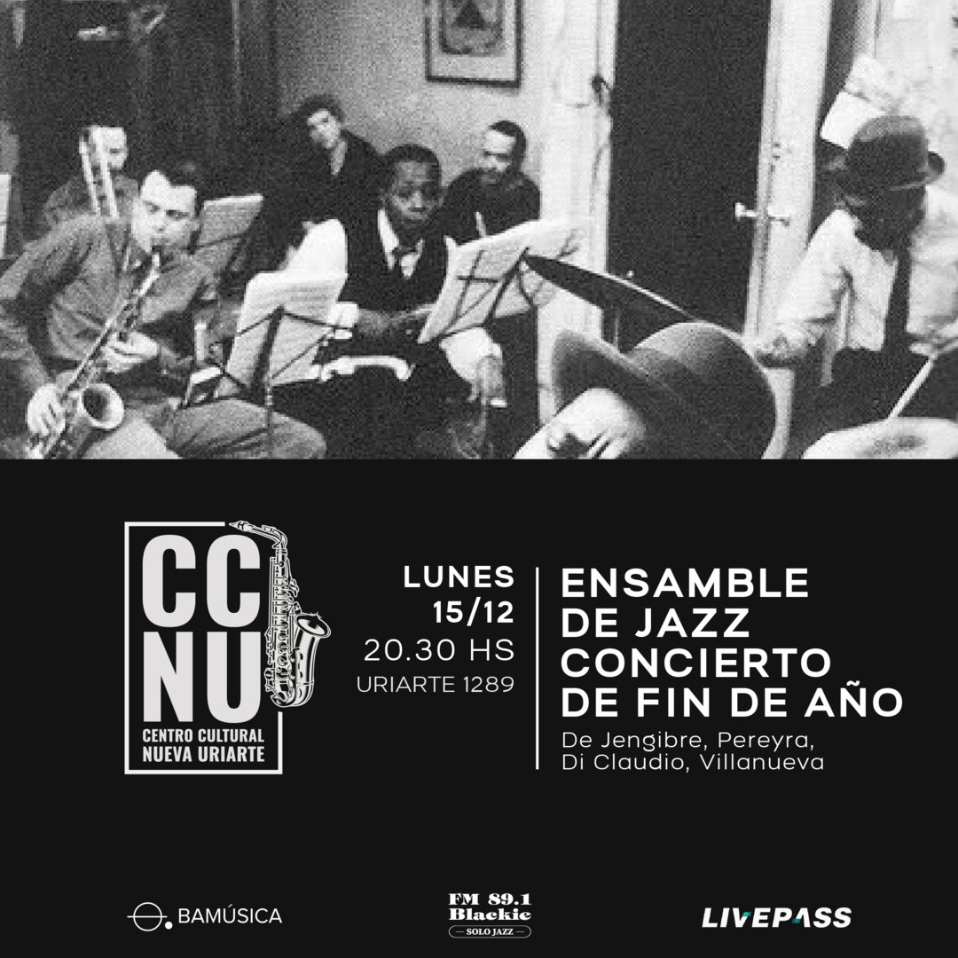 Ensamble de Jazz - Concierto de fin de año en CCNU