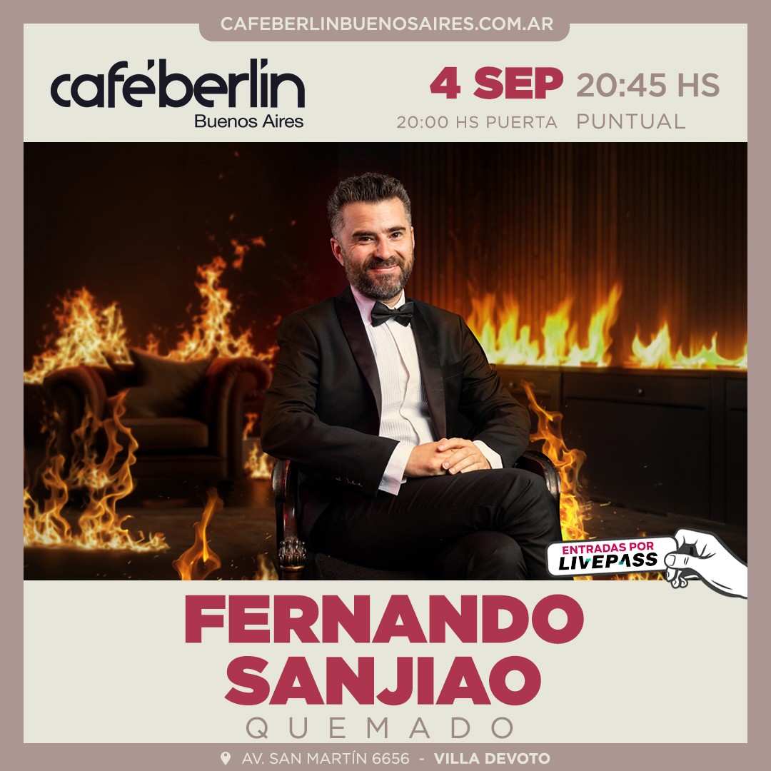 Fernando Sanjiao- Quemado en Café Berlín