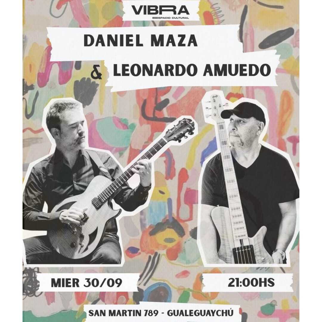 Daniel Maza y Leonardo Amuedo en Gualeguaychú