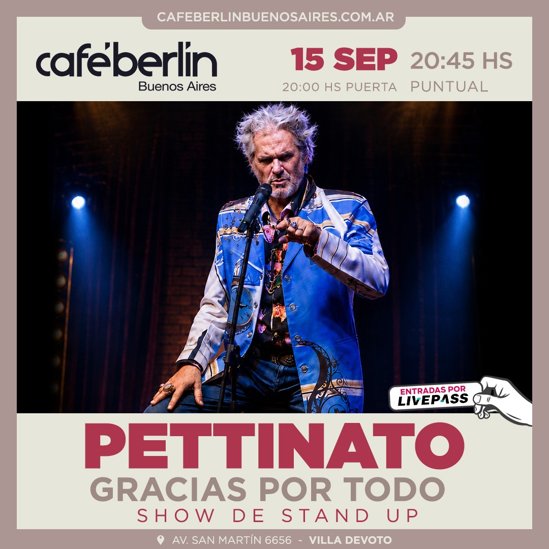 Roberto Pettinato- Gracias por todo - Stand UP en Café Berlín