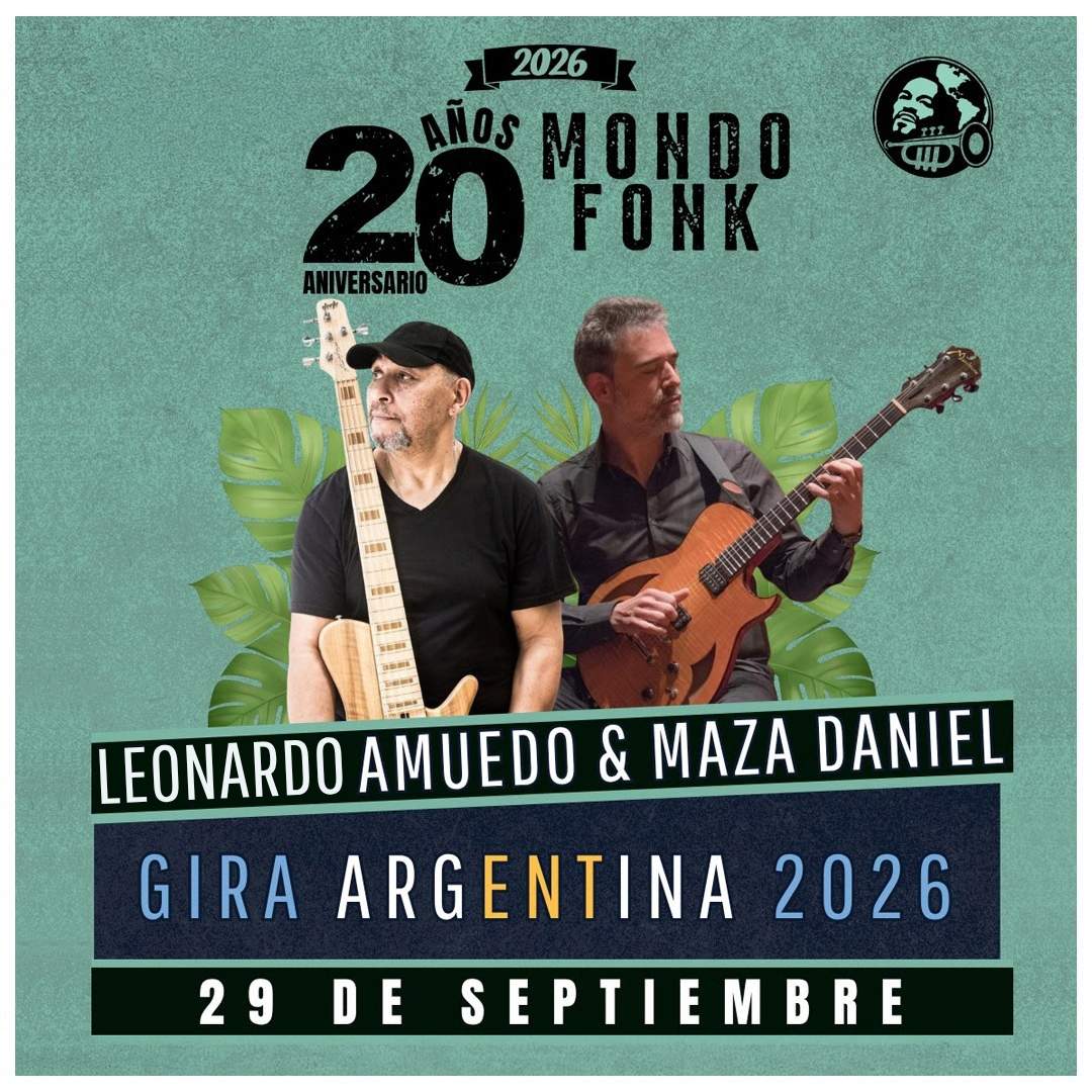 Entradas para Leonardo Amuedo y Maza Daniel en Mondo Fonk - Concepción del Uruguay - Livepass