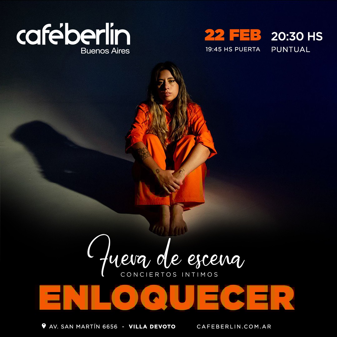 Enloquecer - Ciclo Fuera de Escena en Café Berlín