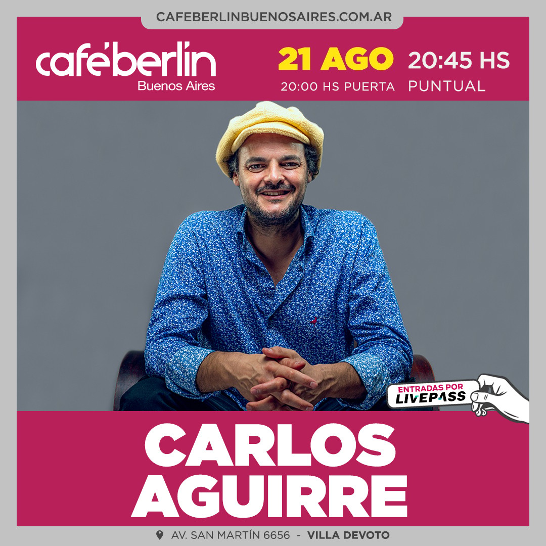 Carlos Aguirre en Café Berlín