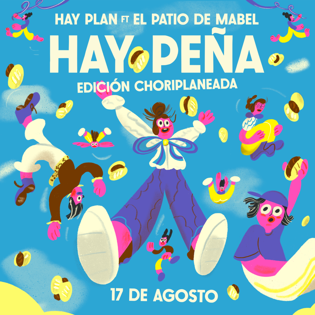 HAY PLAN - Hay Peña: Edición Choriplanera