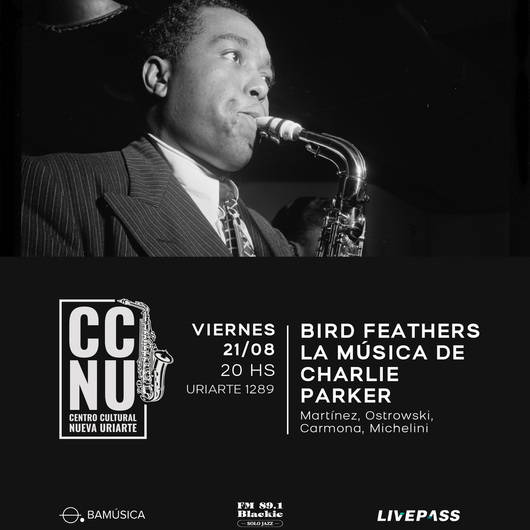 Bird Feathers: La música de Charlie Parker en CCNU