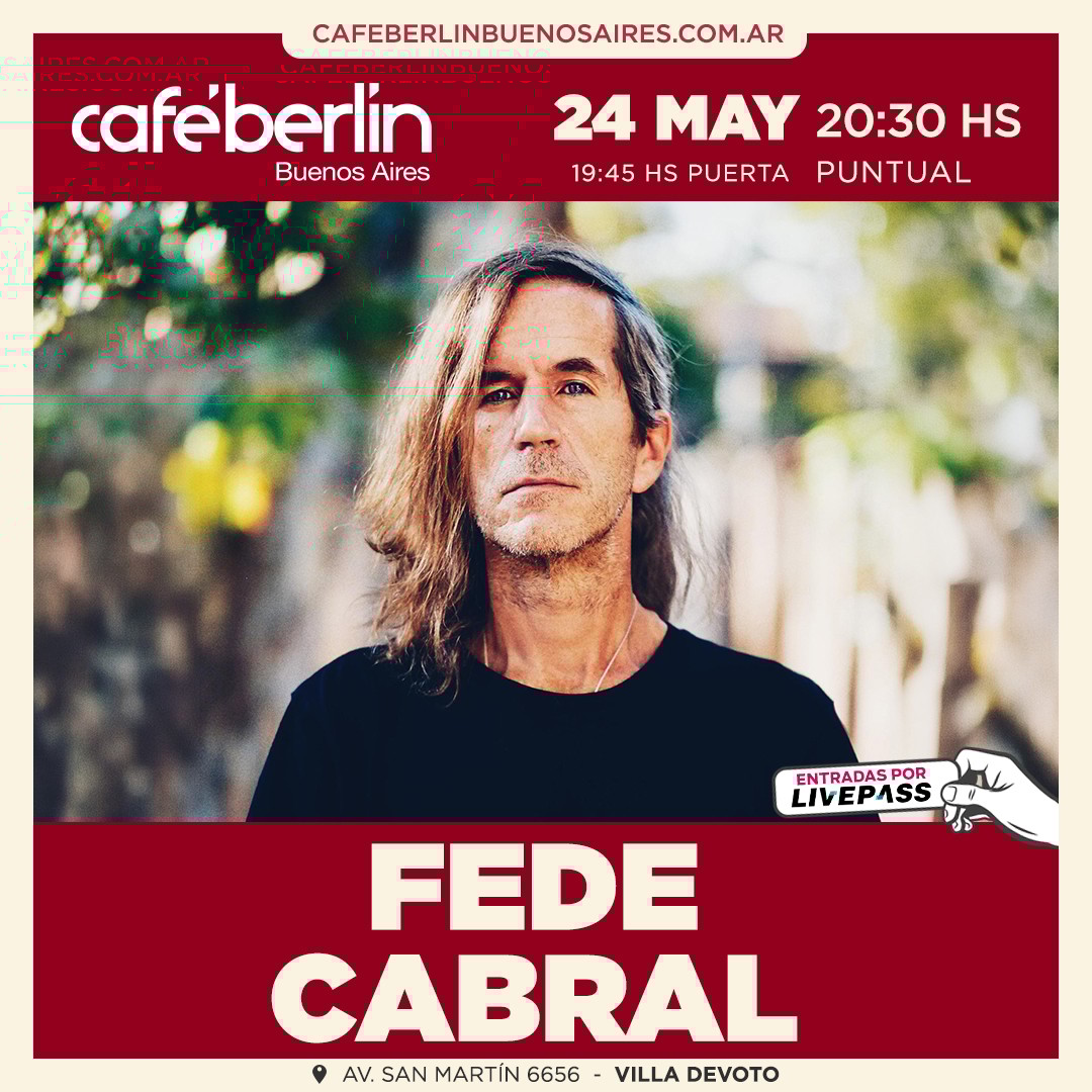 Fede Cabral en Café Berlín