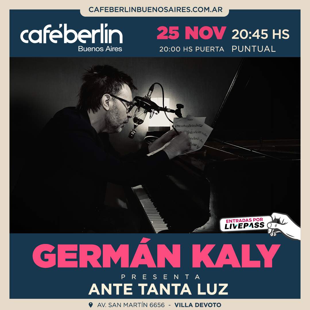 Entradas para German Kaly en Café Berlín - Livepass