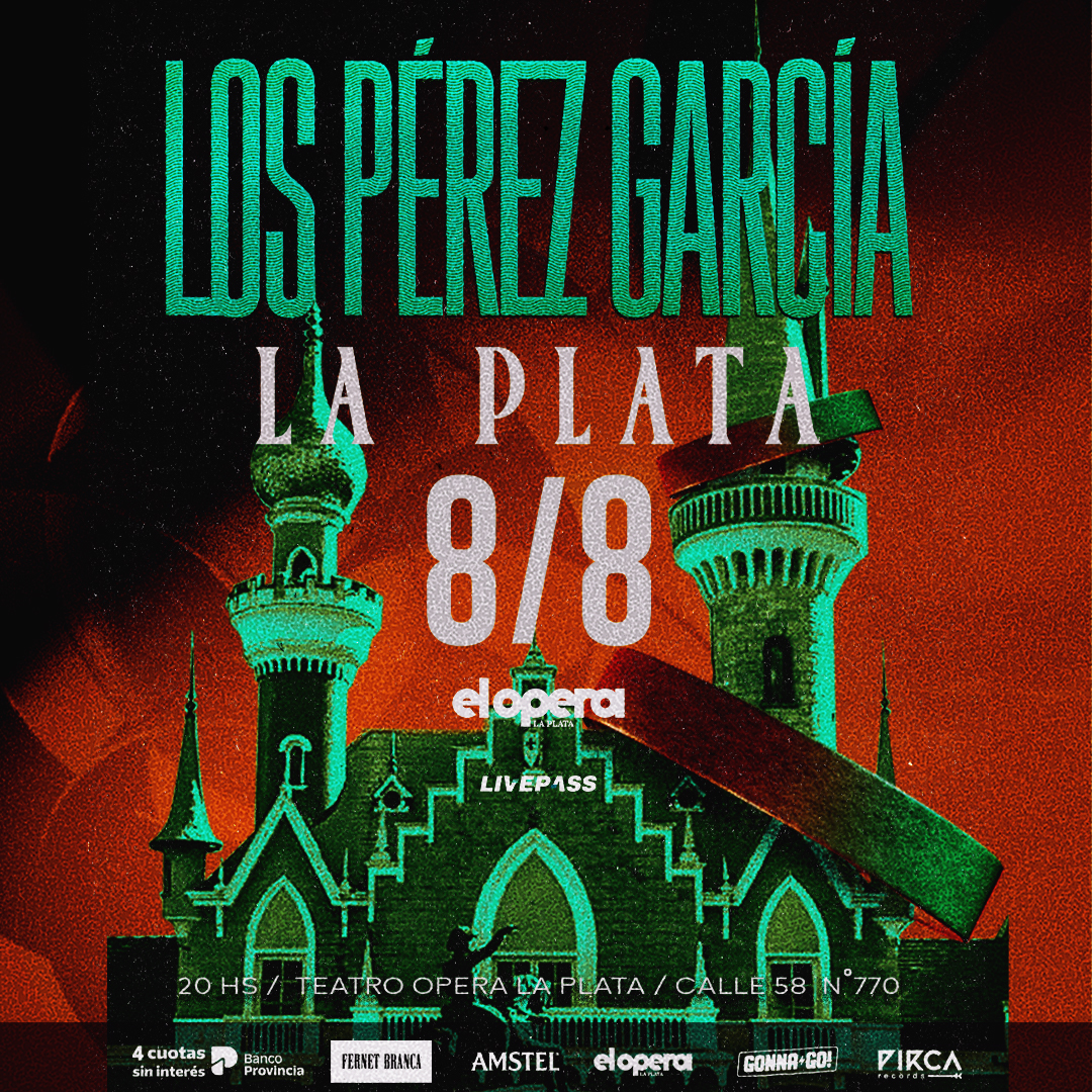LOS PÉREZ GARCÍA en el Teatro Ópera LP