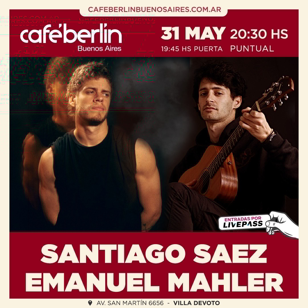 Santiago Saez y Emanuel Mahler en Café Berlín