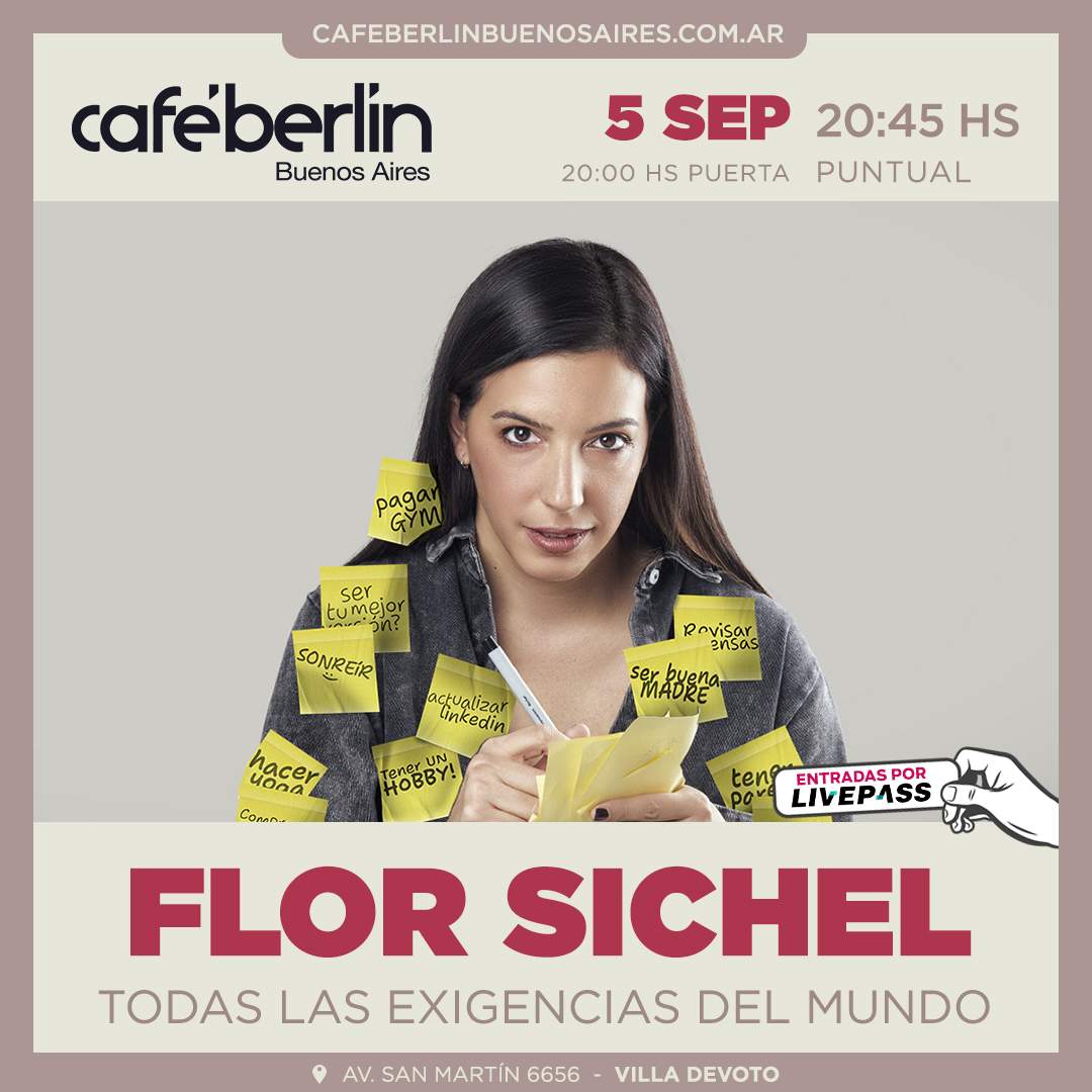 Flor Sichel - Todas las exigencias del mundo
