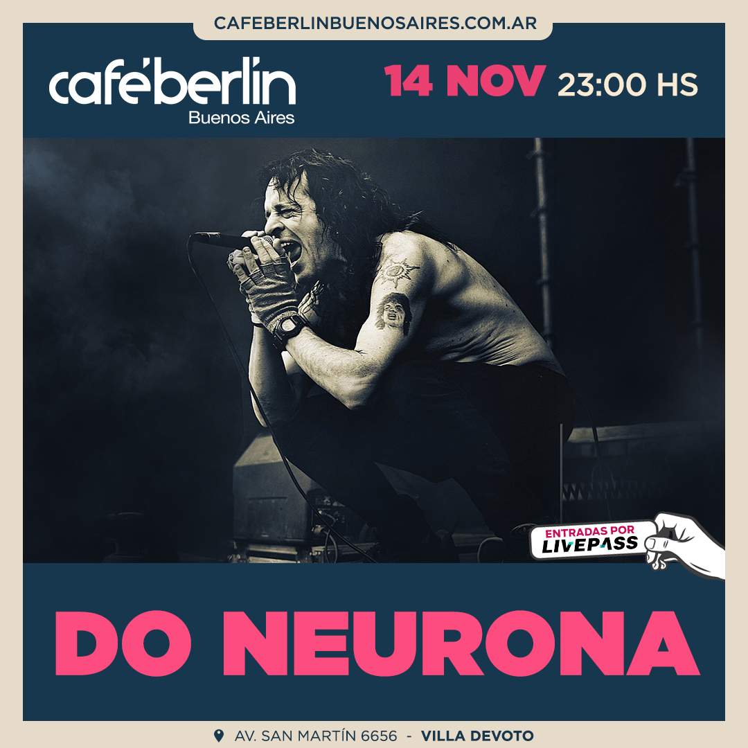 Entradas para Do Neurona en Café Berlín - Livepass