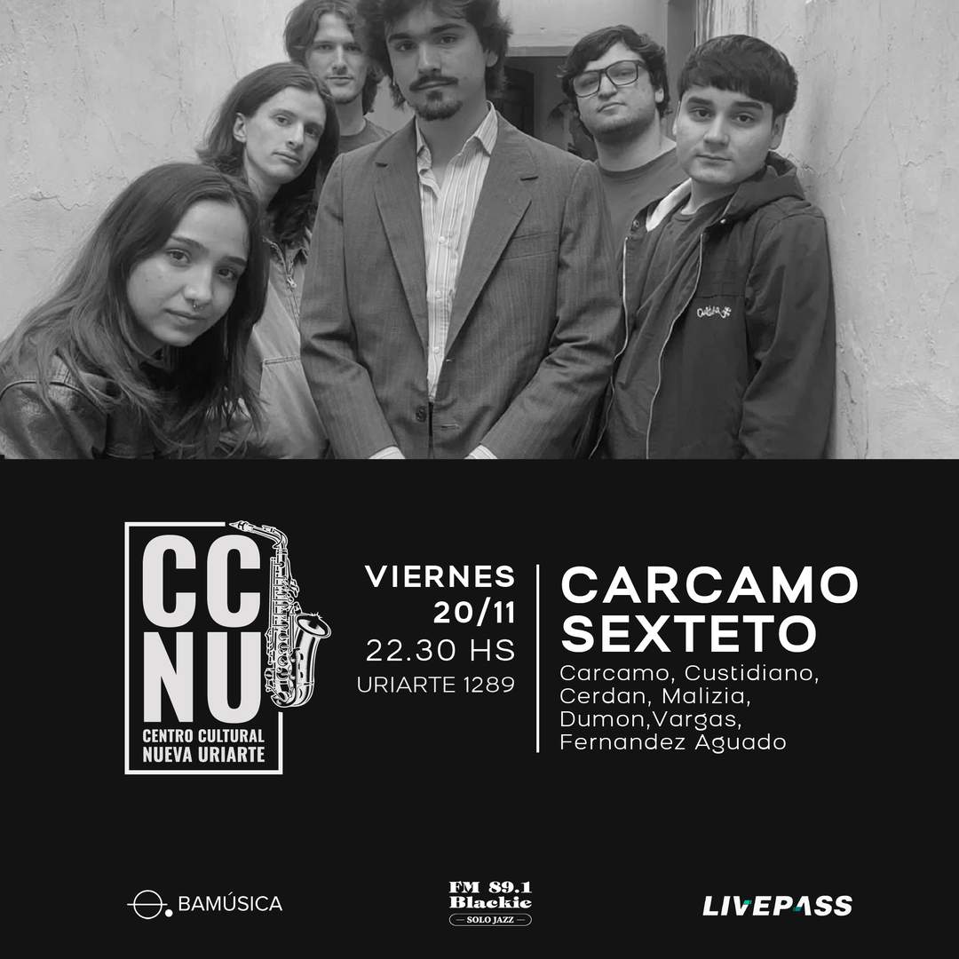 Entradas para Carcamo Sexteto en CCNU - Livepass