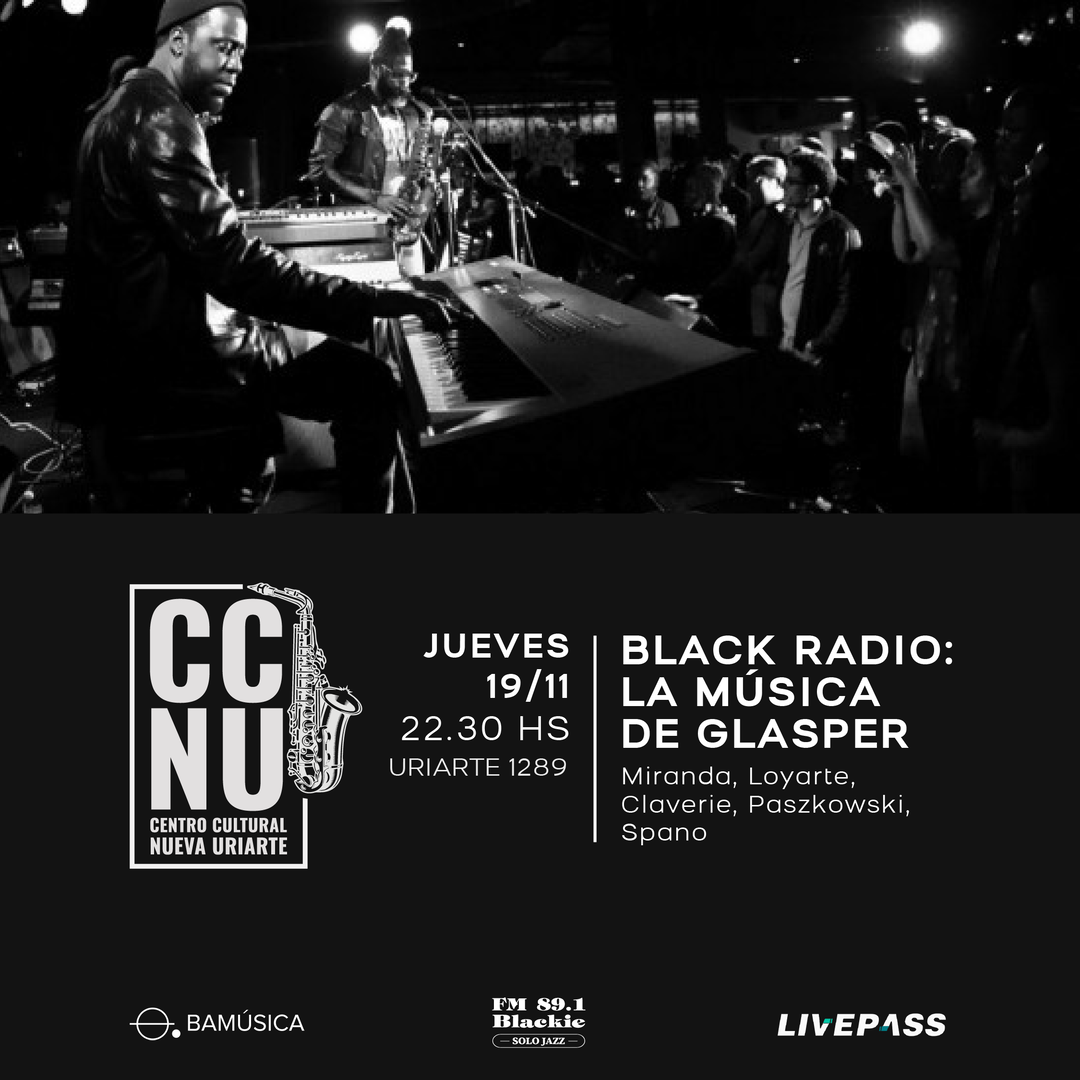Black Radio: La música de Glasper en CCNU