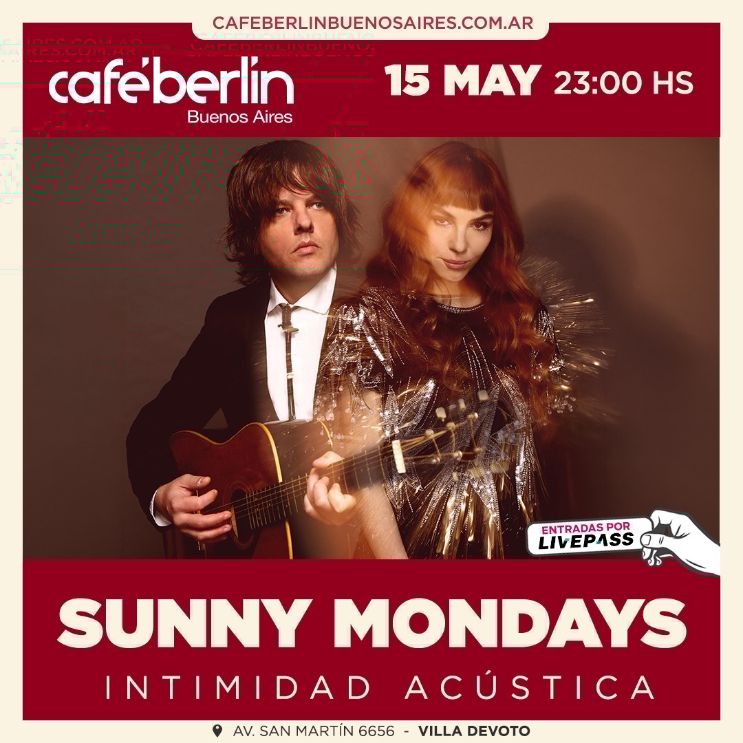 Sunny Mondays en Café Berlín