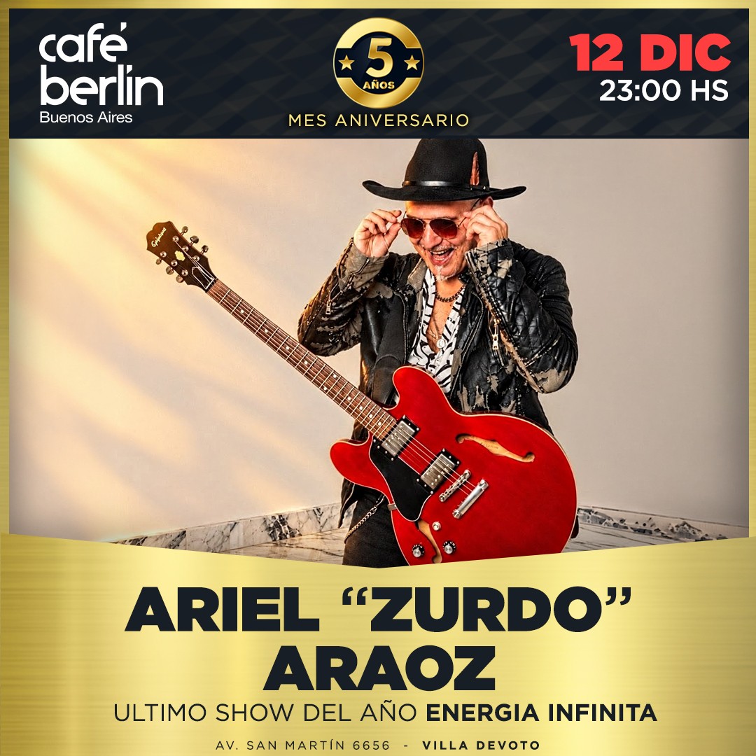 Ariel “Zurdo” Araoz en Café Berlín