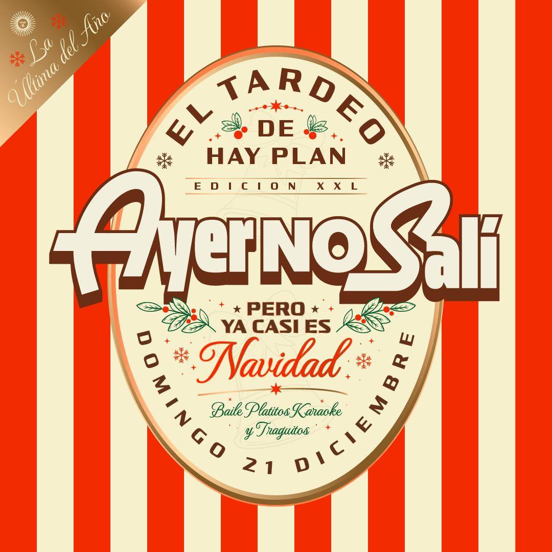 HAY PLAN - AYER NO SALÍ pero casi es Navidad