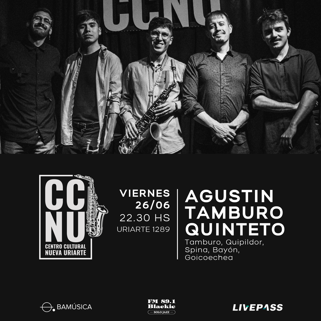 Agustin Tamburo Quinteto en CCNU