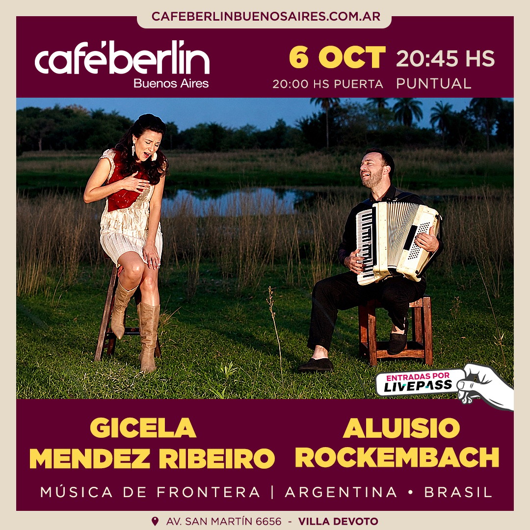 Gicela Méndez Ribeiro & Aluisio Rockembach - Música de Frontera en Café Berlín