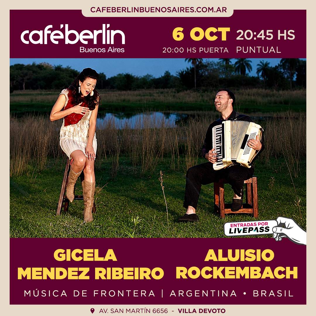 Entradas para Gicela Méndez Ribeiro & Aluisio Rockembach - Música de Frontera en Café Berlín - Livepass