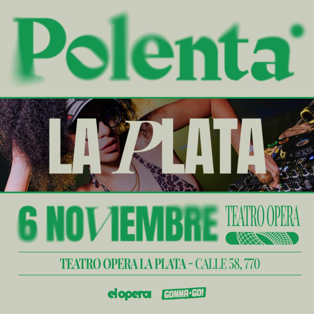 Flyer de POLENTA en el Teatro Opera LP