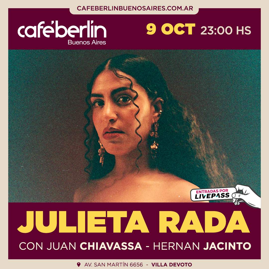 Entradas para Julieta Rada en Café Berlín - Livepass