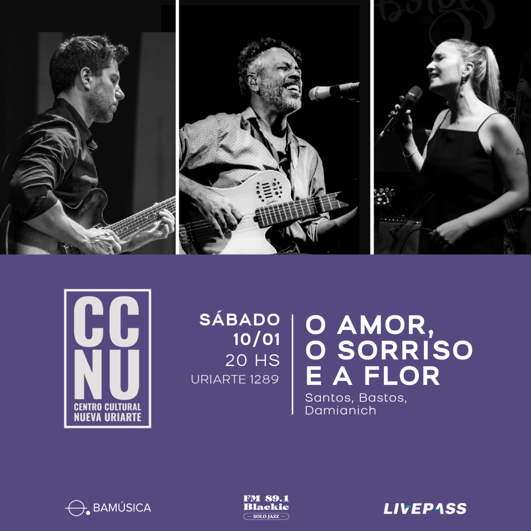 O Amor, O Sorriso e a Flor en CCNU