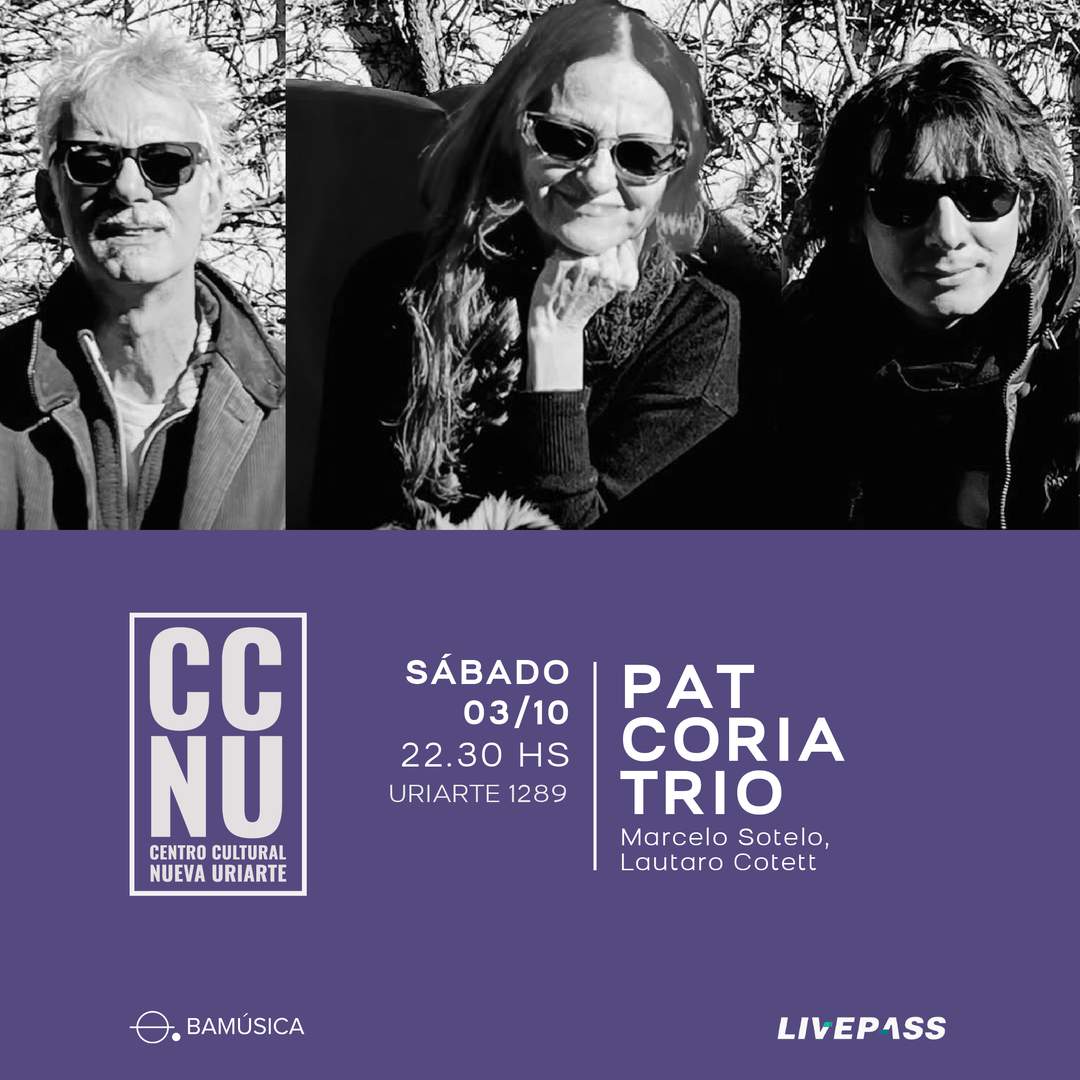 Entradas para PAT CORIA TRIO en CCNU - Livepass